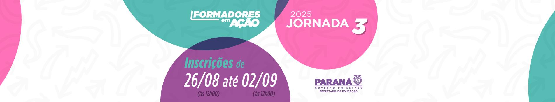 Banner - Formadores em Ação 2025 - Jornada 3